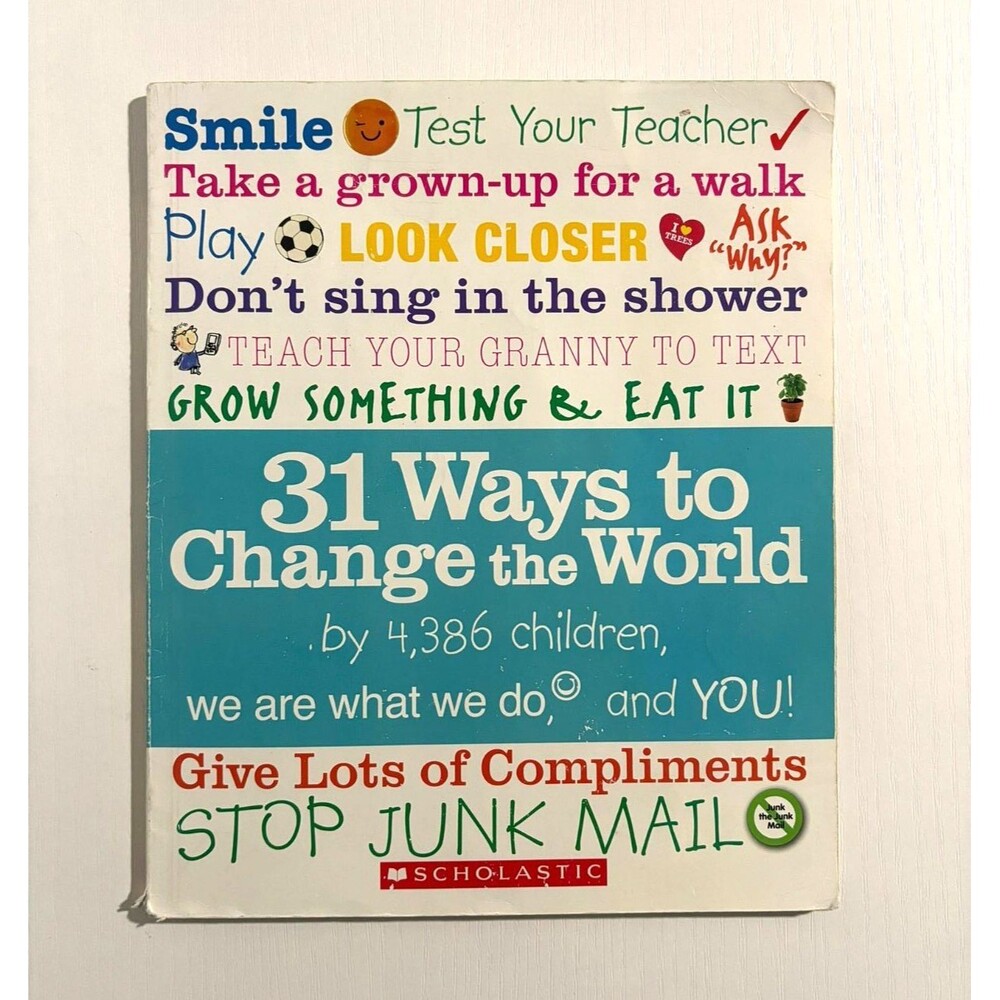 31 Ways to Change the World by We Are What We Do (2010, Trade Paperback)